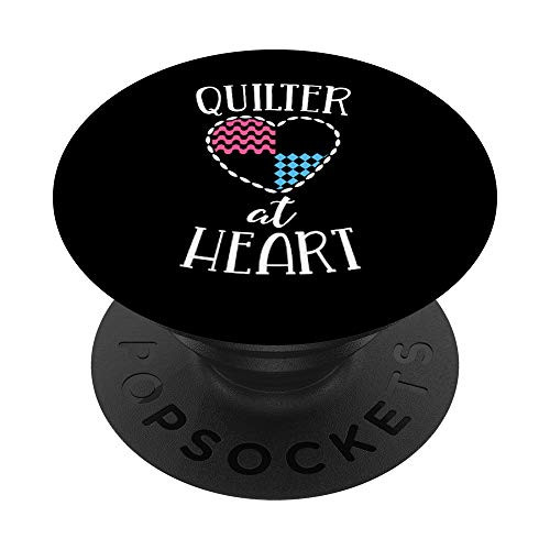 Quilting Shirt For Women Quilter At Heart Quilt Love Sewing PopSockets Grip and Stand for Phones and Tablets Quilting Shirt For Women Quilter At Heart Quilt Love Sewing PopSockets Grip and Stand for Phones and Tablets