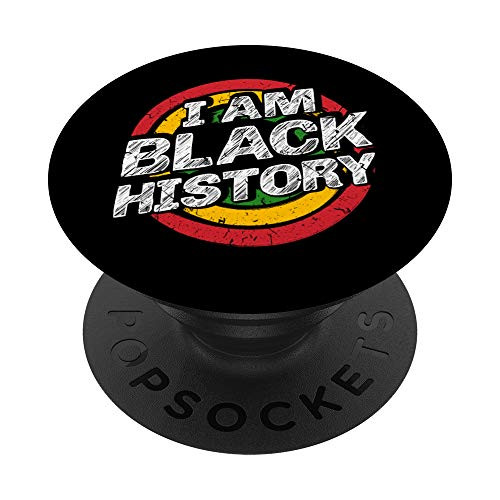 I Am Black History Month February Black Lives Matter PopSockets Grip and Stand for Phones and Tablets
