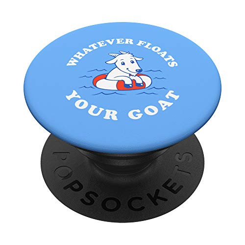 Funny Goat Boat Pun Whatever Floats Your Goat PopSockets Grip and Stand for Phones and Tablets