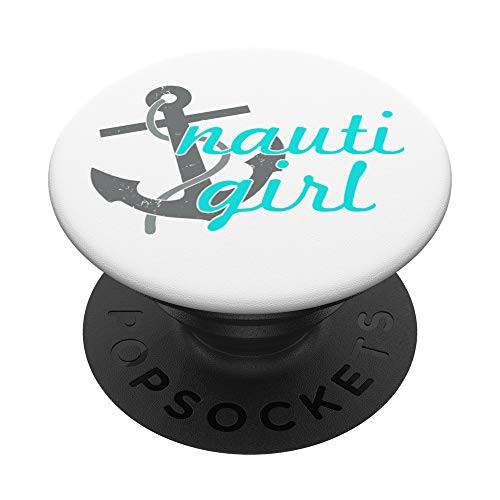 Nauti Girl - funny naughty boat yacht ship sail anchor PopSockets PopGrip Swappable Grip for Phones and Tablets