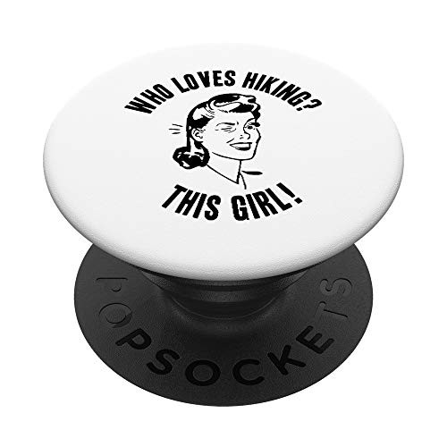 Who Loves Hiking? This Girl Womens Funny Outdoor Gift PopSockets Grip and Stand for Phones and Tablets Who Loves Hiking? This Girl Womens Funny Outdoor Gift PopSockets Grip and Stand for Phones and Tablets