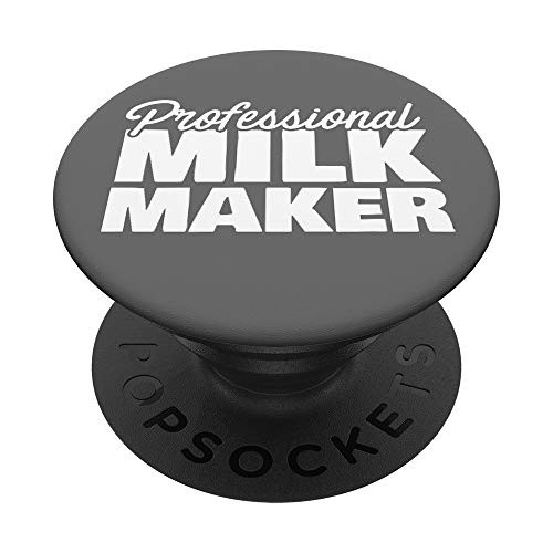 Breastfeeding Mother Gift Professional Milk Maker Funny PopSockets Grip and Stand for Phones and Tablets