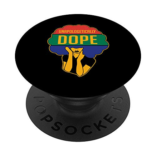 Unapologetically Dope Black History Month Gift PopSockets Grip and Stand for Phones and Tablets Unapologetically Dope Black History Month Gift PopSockets Grip and Stand for Phones and Tablets