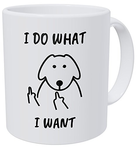Wampumtuk Flipping Finger Dog I Do What I Want 11 Ounces Funny Coffee Mug