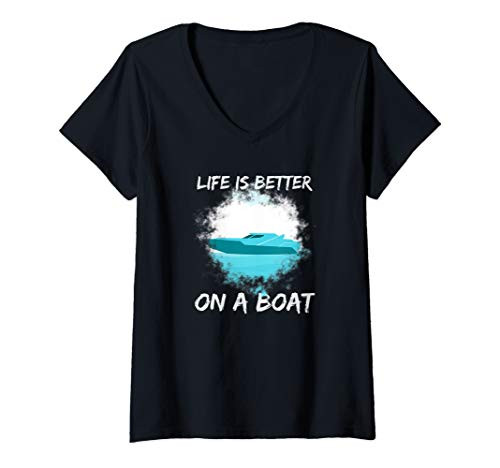 Womens Life Is Better On A Boat V-Neck T-Shirt Womens Life Is Better On A Boat V-Neck T-Shirt