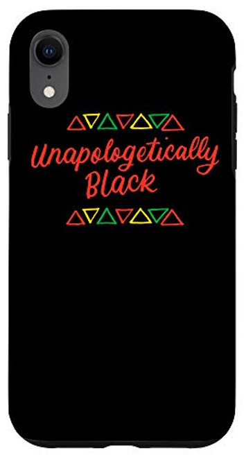 iPhone XR Unapologetically Black History Month African American Gifts Case iPhone XR Unapologetically Black History Month African American Gifts Case