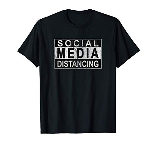 SOCIAL MEDIA DISTANCING Smartphone Addict Gift Digital Detox T-Shirt
