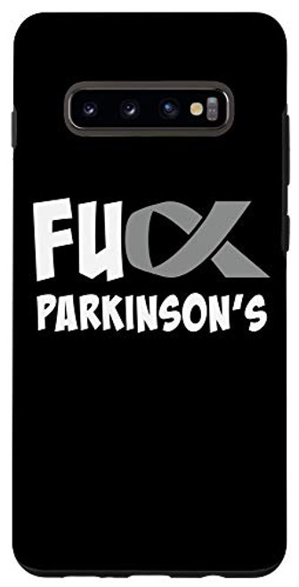 Galaxy S10- Parkinsons Disease Awareness Month Fuck Parkinsons Case