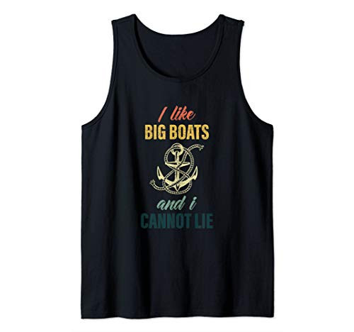 I Like Big Boats And I Cannot Lie Cruise Ship Men women gift Tank Top