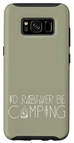 Galaxy S8 Id Rather Be Camping In The Great Outdoors Case