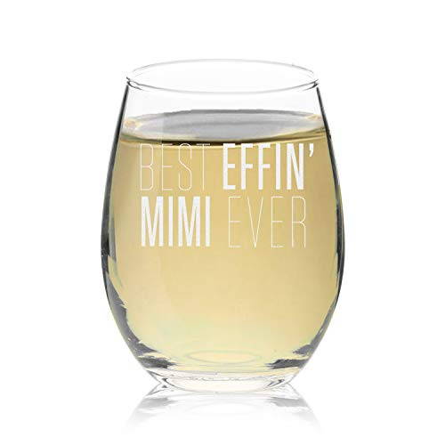 Stemless Wine Glass Best Effin Mimi Ever -Clear  Glass-