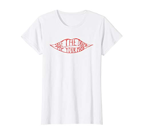 Womens Save the drama for your mama T-shirt