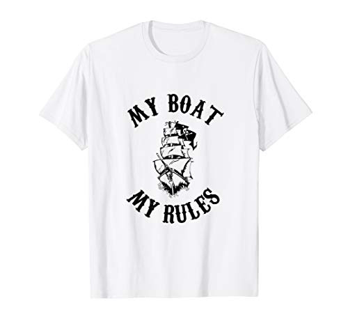 Pirate Ship - My Boat My Rules T-Shirt