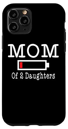 iPhone 11 Pro Mom of 2 Daughters Low Battery Busy Mother Parenting Gift Case