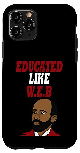 iPhone 11 Pro Dubois Saying Inspirational African Black History Month Gift Case
