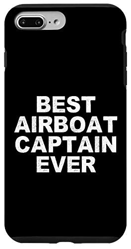 iPhone 7 Plus-8 Plus best Airboat Captain ever  Funny Gift for Dad Case