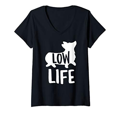 Womens Corgi Shirt Funny Low Life Joke Pun Dog Lover Trainer Gift V-Neck T-Shirt