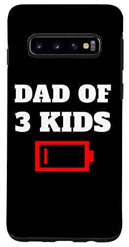 Galaxy S10 Tired Dad Of 3 Kids Father With Three Children Low Battery Case