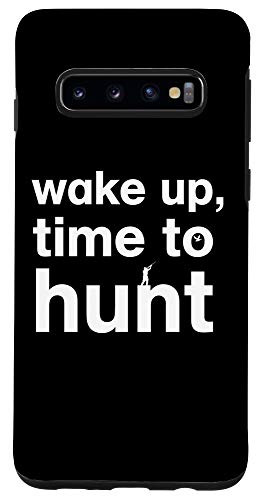 Galaxy S10 Wake Up  Time To Hunt - Sports Hunter Outdoor Case