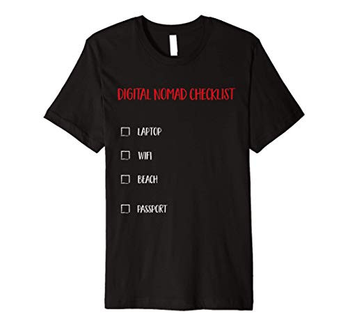 Digital Nomad Checklist Premium T-Shirt