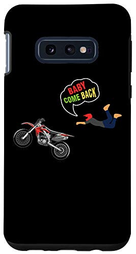 Galaxy S10e Motocross Baby Come Back Stuntman Dirt Bike Racing Biker Case