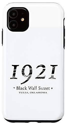 iPhone 11 1921 Black Wall Street Tulsa Oklahoma 100th Anniversary Case