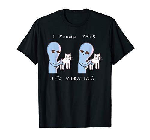 I Found This Its Vibrating Funny Aliens Cats T-Shirt