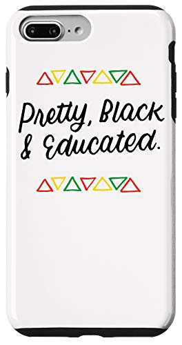 iPhone 7 Plus-8 Plus Pretty Black and Educated African American Black History Month Case