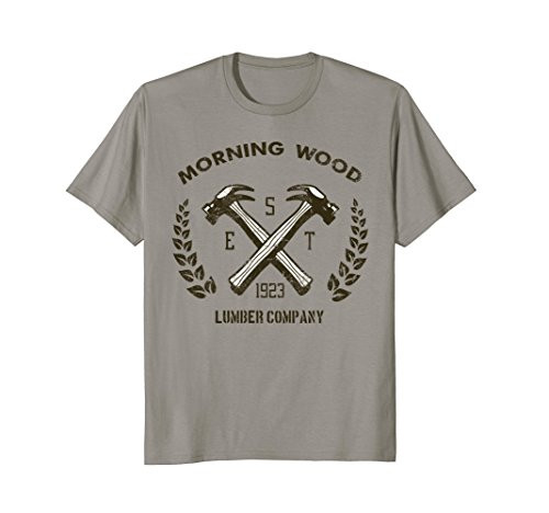 Morning Wood Lumber Co Funny Gag Shirt College