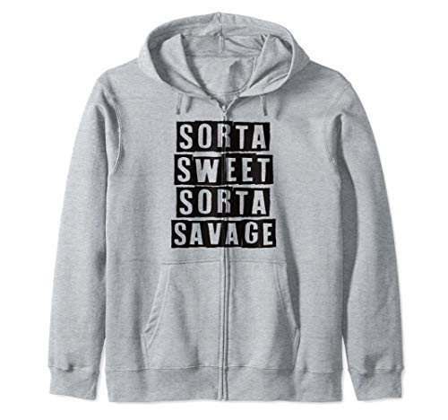 Sorta Sweet Sorta Savage Zip Hoodie