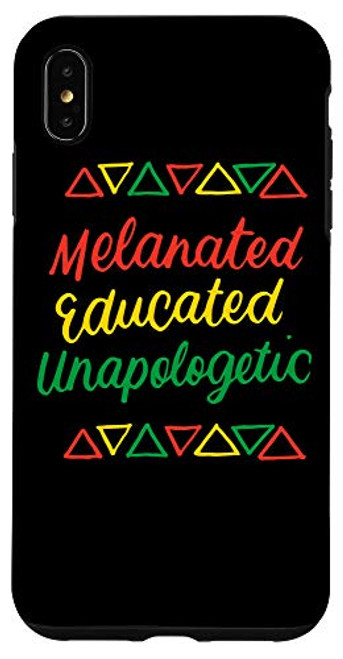 iPhone XS Max Melanated Educated Unapologetic Melanin Black History Month Case iPhone XS Max Melanated Educated Unapologetic Melanin Black History Month Case