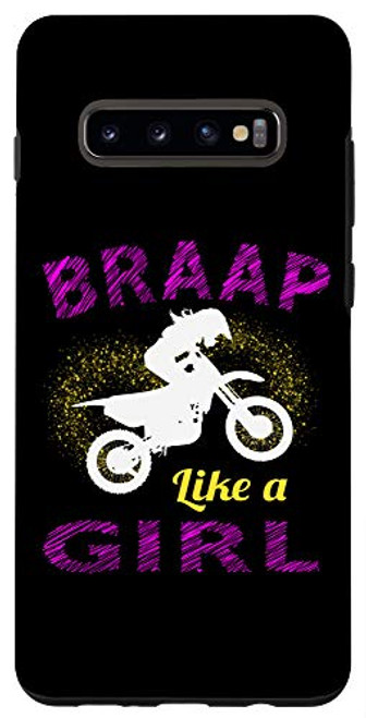 Galaxy S10- Brap Braap Like a Girl Motocross Ladies Dirt Bike Women Case