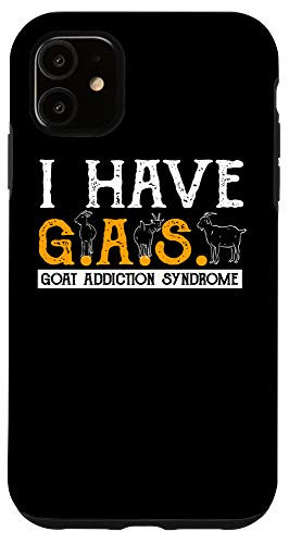 iPhone 11 I Have G-A-S- Goat Animal Caprine Clothes Farmer Gift Goat Case