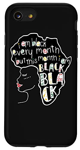 iPhone SE -2020- - 7 - 8 Im A Black Every Month Afro African American Pride People Case