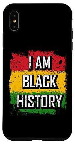iPhone XS Max I Am Black History Month February Black Pride Case