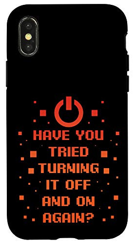 iPhone X-XS Have You Tried Turning It Off And On Again Tech Support Job Case