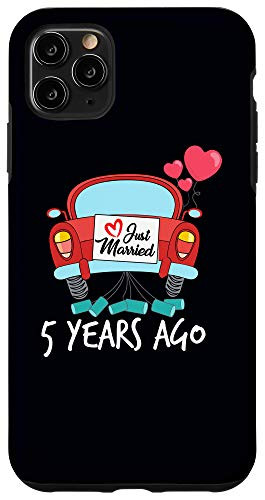 iPhone 11 Pro Max Just Married 5 Years Ago 5th Wedding Anniversary Gift Phone Case