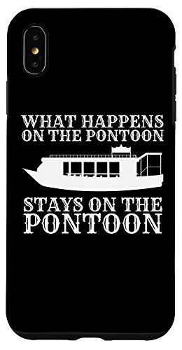 iPhone XS Max Pontoon Boat Funny Stays on the boat Case