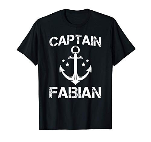 CAPTAIN FABIAN Funny Birthday Personalized Name Boat Gift T-Shirt