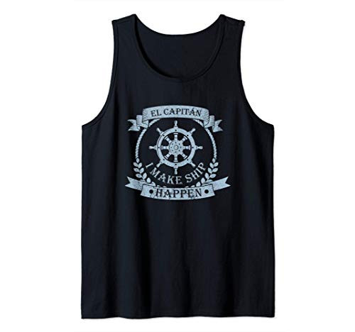 Pontoon Captain El Capitan I Make Ship Happen Boat Float Tank Top