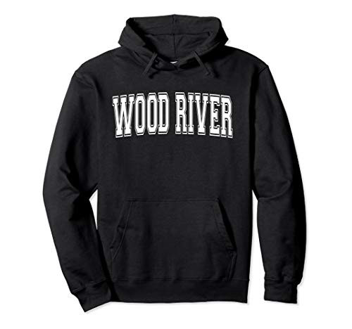 WOOD RIVER IL ILLINOIS USA Vintage Sports Varsity Style Pullover Hoodie WOOD RIVER IL ILLINOIS USA Vintage Sports Varsity Style Pullover Hoodie