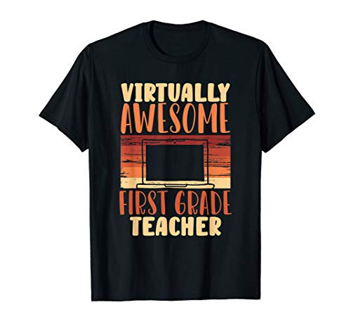 1st Grade Gift Digital Virtually Awesome First Grade Teacher T-Shirt 1st Grade Gift Digital Virtually Awesome First Grade Teacher T-Shirt