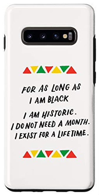 Galaxy S10- Black History Month For As Long As I Am Black Pride Protest Case Galaxy S10- Black History Month For As Long As I Am Black Pride Protest Case