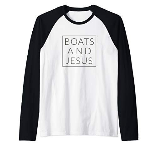 Boats and Jesus  Christian Boating  Yacht Sailing Novelty Raglan Baseball Tee
