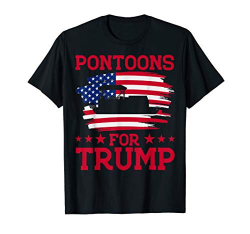 Pontoons For Trump - Pontoon Boat Owner T-Shirt
