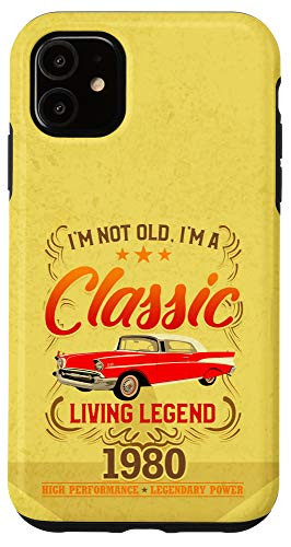 iPhone 11 Im Not Old Im a Classic 1980 - 40th Birthday Gifts Case