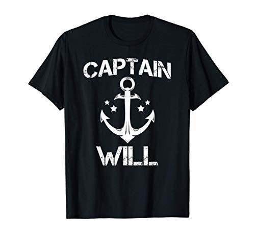 CAPTAIN WILL Funny Birthday Personalized Name Boat Gift T-Shirt