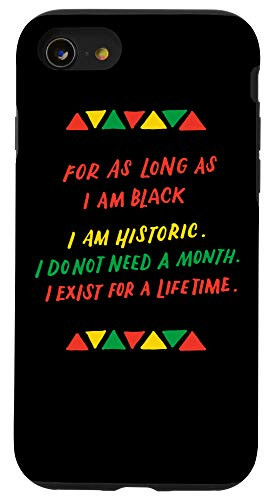 iPhone SE -2020- - 7 - 8 Black History Month For As Long As I Am Black Pride Protest Case
