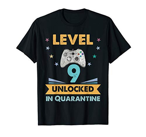 Level 9 unlocked in quarantine Gamer birthday 9 year old T-Shirt
