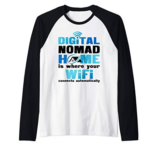 Digital Nomad - Home Is Where The Wifi Raglan Baseball Tee